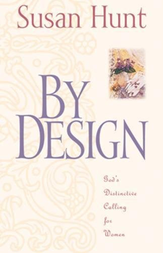 By Design: God's Distinctive Calling for Women