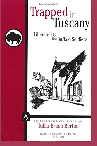 Trapped in Tuscany: Liberated by the Buffalo Soldiers