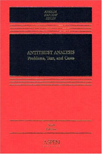 Antitrust Analysis: Problems, Text, and Cases (Casebook Series)