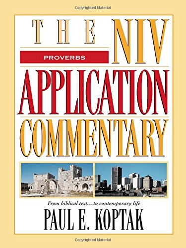 Proverbs (The NIV Application Commentary)