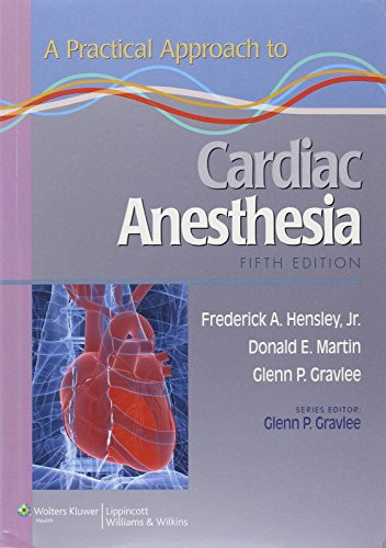 A Practical Approach to Cardiac Anesthesia (Practical Approach Series)
