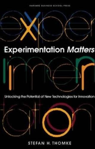 Experimentation Matters: Unlocking the Potential of New Technologies for Innovation