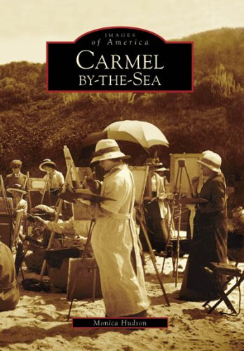Carmel-by-the-Sea  (CA)  (Images of America)