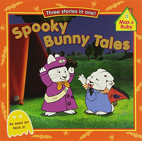 Spooky Bunny Tales (Max and Ruby)