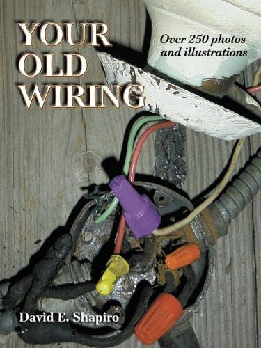 Your Old Wiring