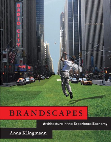 Brandscapes: Architecture in the Experience Economy (MIT Press)