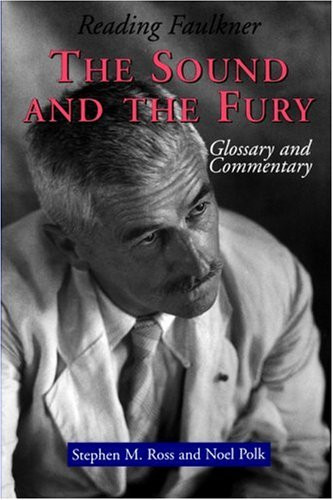 Reading Faulkner: The Sound and the Fury (Reading Faulkner Series)