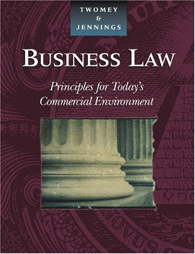 Business Law: Principles for Todays Commercial Environment