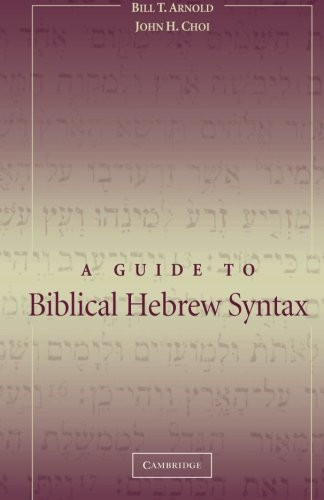 A Guide to Biblical Hebrew Syntax