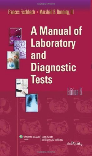 A Manual of Laboratory and Diagnostic Tests (Manual of Laboratory & Diagnostic Tests)