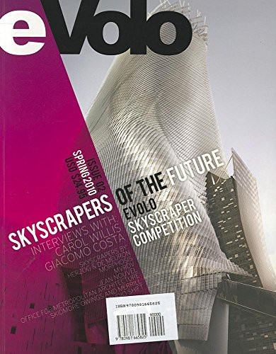 eVolo 02 (Spring 2010): Skyscrapers of the Future