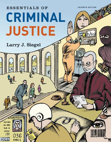 Essentials of Criminal Justice, 7th Edition (Available Titles CengageNOW)