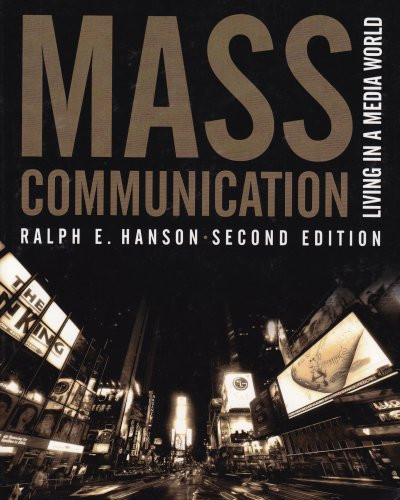 Mass Communication: Living In A Media World, 2nd Edition