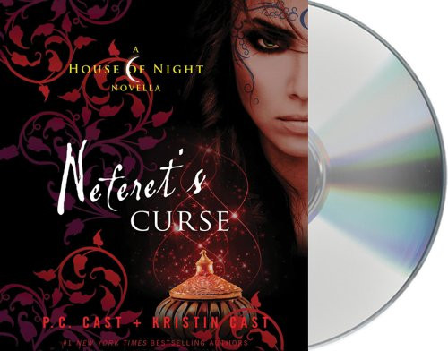 Neferet's Curse: A House of Night Novella (House of Night Novellas)
