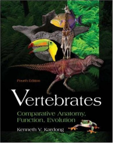Vertebrates: Comparative Anatomy, Function, Evolution