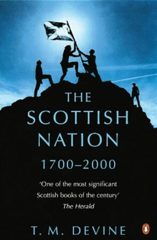 Scottish Nation: 1700 To 2000