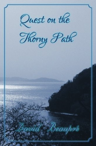Quest on the Thorny Path: A True Caribbean Sailing Adventure (Quest and Crew) (Volume 2)