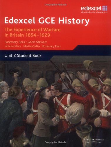 Edexcel GCE History Unit 2 C1 the Experience of Warfare in Britain: Crimea, Boer and the First World War, 1854-1929