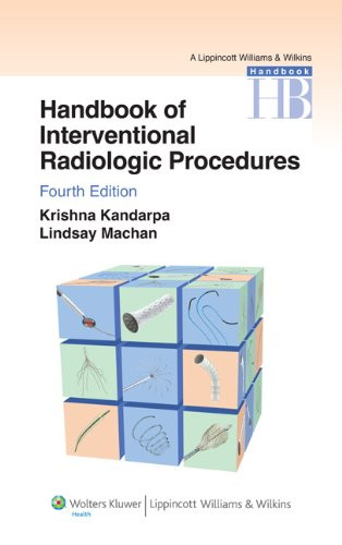 Handbook of Interventional Radiologic Procedures (Lippincott Williams & Wilkins Handbook Series)
