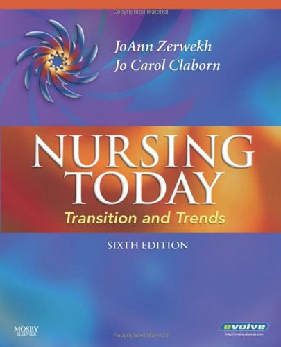 Nursing Today: Transition and Trends, 6e (Nursing Today: Transition & Trends (Zerwekh))