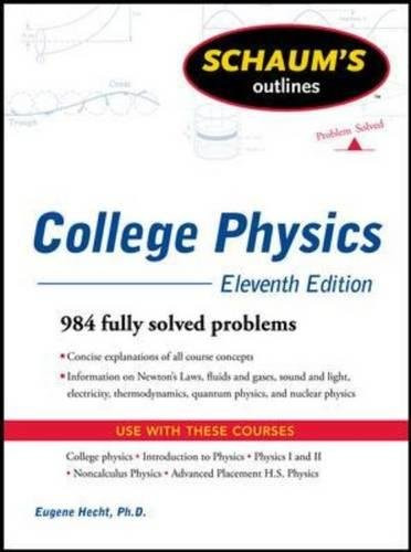 Schaum's Outline of College Physics, 11th Edition (Schaum's Outlines)