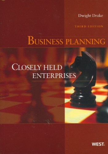 Business Planning: Closely Held Enterprises, 3d (American Casebook) (American Casebook Series)