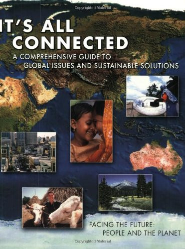 It's All Connected: A Comprehensive Guide to Global Issues and Sustainable Solutions