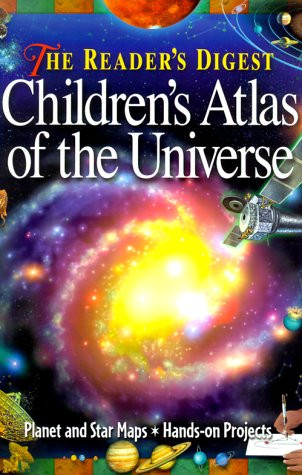 The Reader's Digest Children's Atlas of the Universe