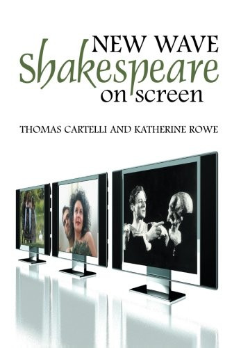 New Wave Shakespeare on Screen