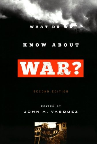 What Do We Know about War?