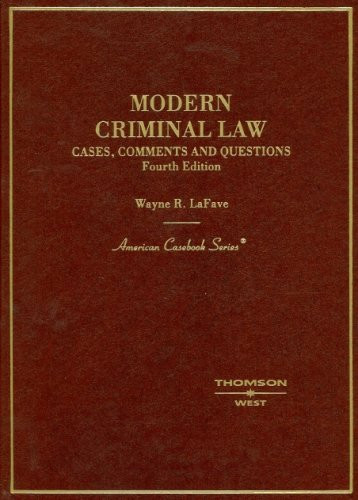 Modern Criminal Law: Cases, Comments And Questions (American Casebooks)