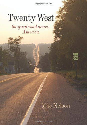 Twenty West: The Great Road Across America