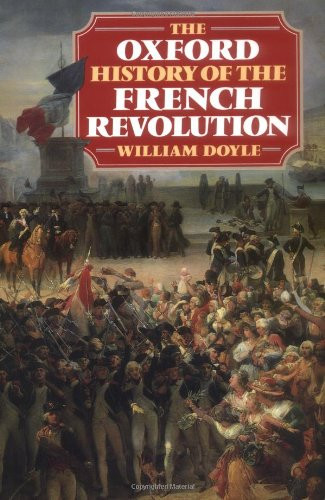 The Oxford History of the French Revolution