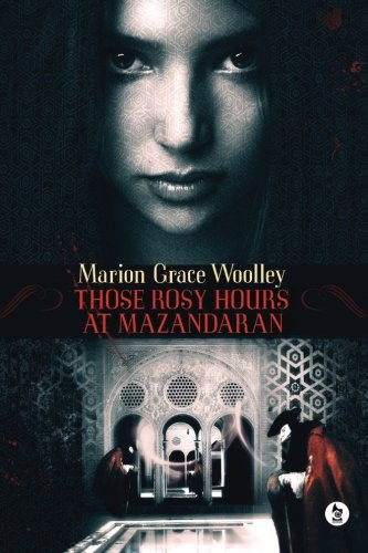 Those Rosy Hours at Mazandaran