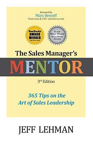 Sales Manager's MENTOR 365 Tips on the Art of Sales Leadership