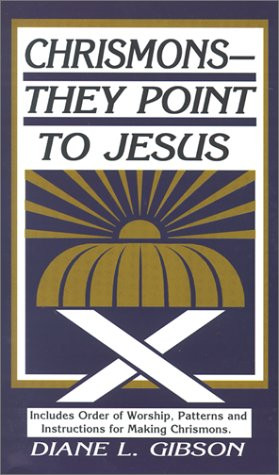 Chrismons -- They Point To Jesus
