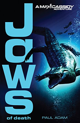 The Jaws of Death - Max Cassidy 2 (Max Cassidy Adventure)