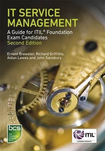 IT Service Management: A Guide for ITIL Foundation Exam Candidates