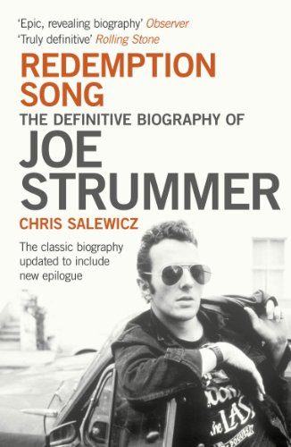 Redemption Song  : The Definitive Biography of Joe Strummer