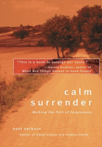Calm Surrender: Walking the Path of Forgiveness