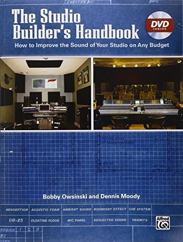 The Studio Builder's Handbook: How to Improve the Sound of Your Studio on Any Budget, Book & DVD