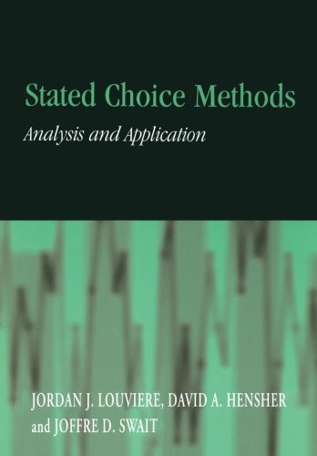 Stated Choice Methods: Analysis and Applications