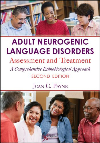 Adult Neurogenic Language Disorders: Assessment and Treatment. A Comprehensive Ethnobiological Approach