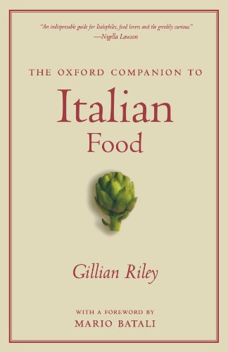 The Oxford Companion to Italian Food (Oxford Companions)