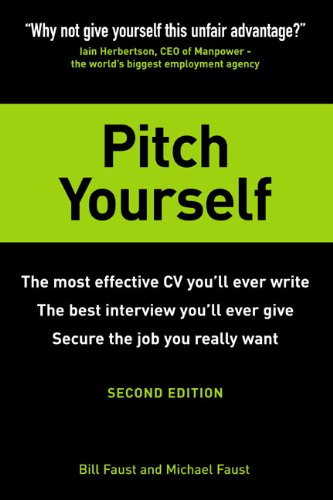 Pitch Yourself: The most effective CV youll ever write. Stand out and sell yourself (2nd Edition)