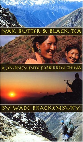 Yak Butter & Black Tea: A Journey into Forbidden China