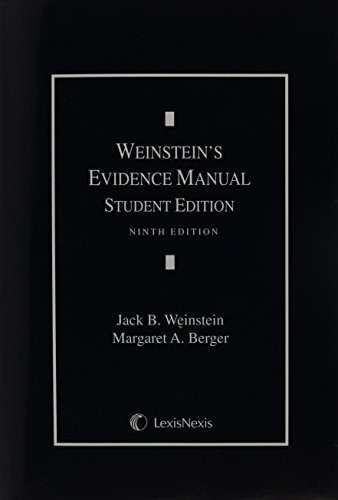 Weinstein's Evidence Manual, Student Edition