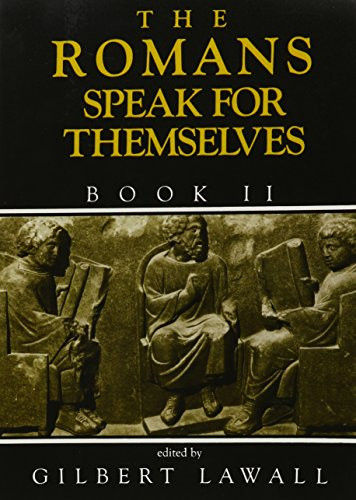 The Romans Speak for Themselves, Book 2