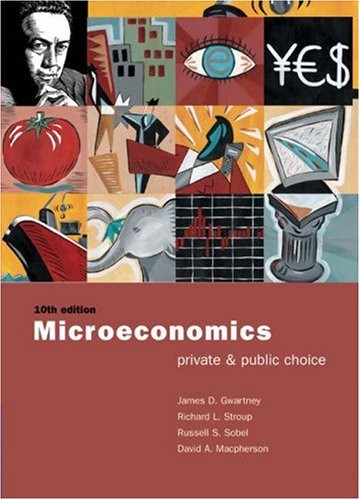Microeconomics: Private and Public Policy with Xtra! CD-ROM and InfoTrac College Edition