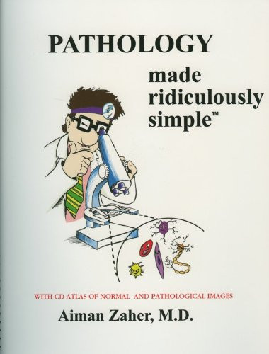 Pathology Made Ridiculously Simple (Medmaster Ridiculously Simple)